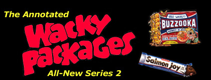 The Annotated Wacky Packages All-New Series 2